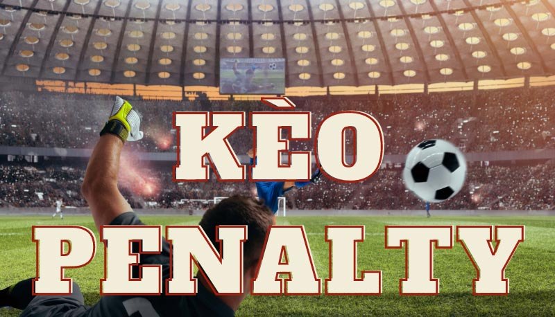 Penalty là hình thức đá phạt thường xuất hiện trong các trận đấu bóng đá